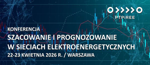 Konferencja Szacowanie i prognozowanie w sieciach elektroenergetycznych