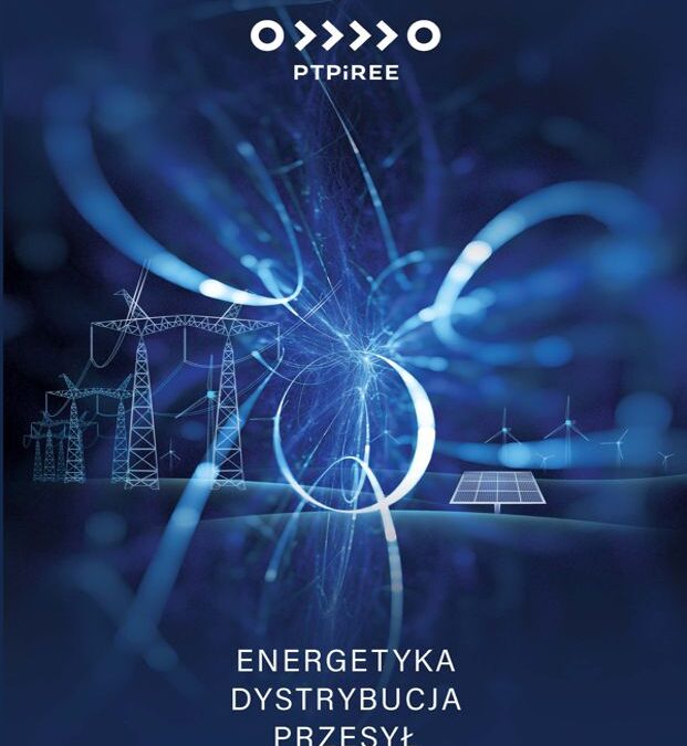 Raport PTPiREE: Polska elektroenergetyka w erze elektryfikacji. Blisko 18 mld zł inwestycji w rozwój infrastruktury elektroenergetycznej